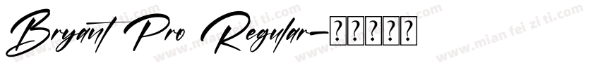 Bryant Pro Regular字体转换